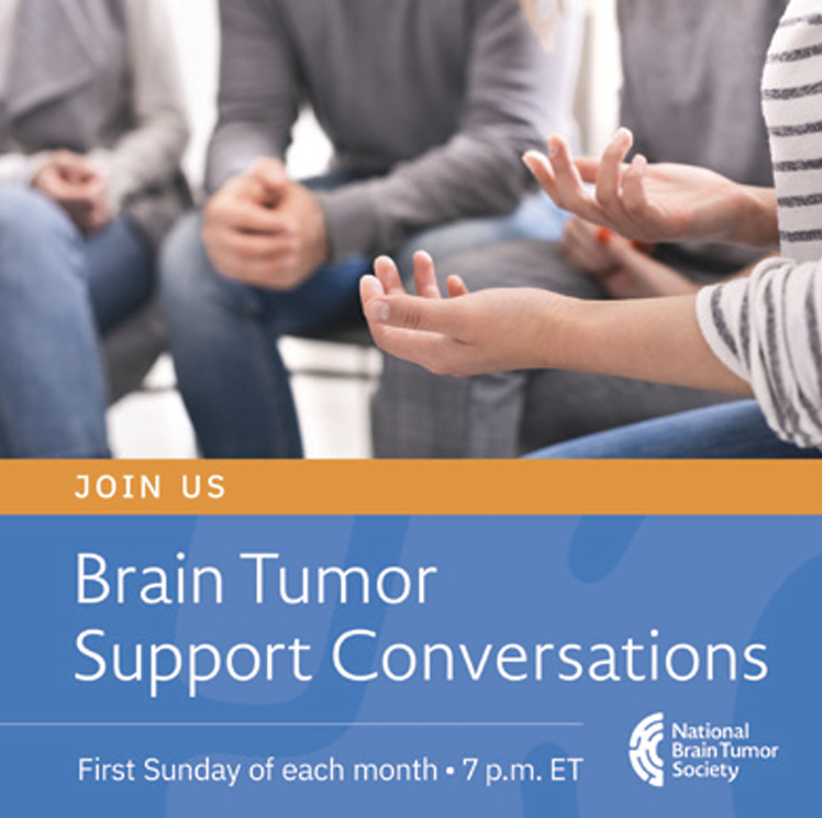 Find community at National Brain Tumor Society's Brain Tumor Support Conversations