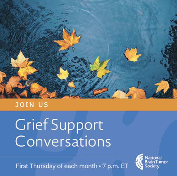 Find community at National Brain Tumor Society's Grief Support Conversations